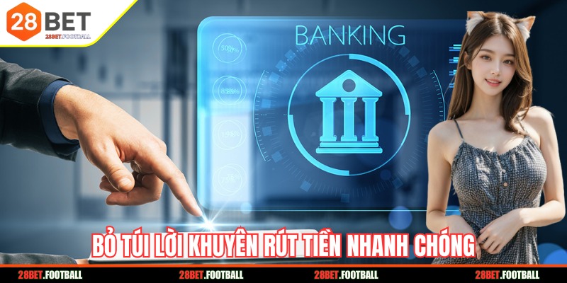 Bỏ túi một vài lời khuyên rút tiền nhanh chóng